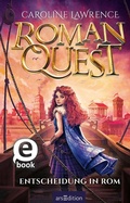 Cover: Roman Quest - Entscheidung in Rom (Roman Quest 4) - arsEdition