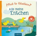 Cover: Musik f&uuml;r Klitzekleine - Alle meine Entchen - arsEdition
