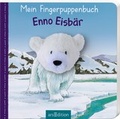 Cover: Mein Fingerpuppenbuch - Enno Eisb&auml;r - arsEdition