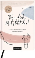 Cover: Trau dich, Mut steht dir! - arsEdition