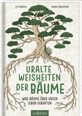 Cover: Uralte Weisheiten der B&auml;ume - arsEdition