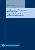 Cover: Angewandte Kriminologie - Justizbezogene Forschung - Universit&auml;tsverlag G&ouml;ttingen