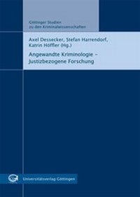 Enlarge image Cover: Angewandte Kriminologie - Justizbezogene Forschung - Universitätsverlag Göttingen