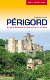 Abbildung von: TRESCHER Reiseführer Périgord - TRESCHER