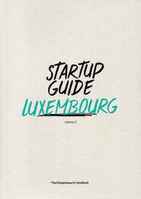 Enlarge image Cover: Startup Guide Luxembourg Vol.2 - Startup Guide World ApS
