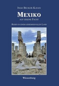 Enlarge image Cover: MEXIKO auf eigene Faust - Wiesenburg