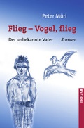Cover: Flieg - Vogel flieg! - TRIGA Der Verlag Gerlinde He&szlig;