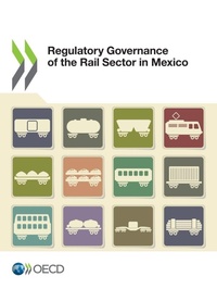 Enlarge image Cover: Regulatory governance of rail sector in Mexico - European Conference of Ministers of Transport