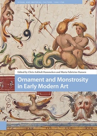 Abbildung von: Ornament and Monstrosity in Early Modern Art - Amsterdam University Press