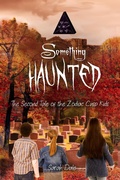 Cover: Something Haunted (Tales of the Zodiac Cusp Kids, #2) - Tales of the Zodiac Cusp Kids