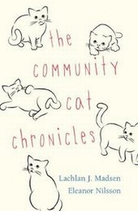 Enlarge image Cover: The Community Cat Chronicles - Marshall Cavendish International (Asia) Pte Ltd