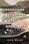 Cover: An Explorer's Cartography of Already Settled Lands - Tor Books