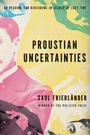 Cover: Proustian Uncertainties - Other Press