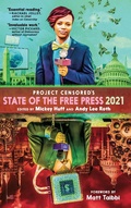 Cover: Project Censored's State of the Free Press 2021 - Seven Stories Press