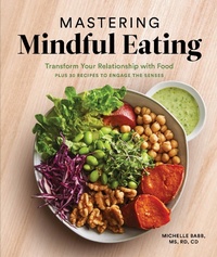 Enlarge image Cover: Mastering Mindful Eating - Blue Star Press