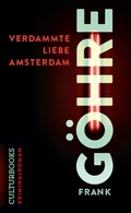 Cover: Verdammte Liebe Amsterdam - CulturBooks Verlag