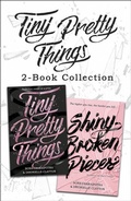 Cover: Tiny Pretty Things and Shiny Broken Pieces - HarperCollins