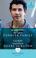 Cover: One Night To Forever Family / Tempted By The Heart Surgeon - HarperCollins