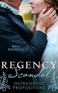 Cover: Regency Scandal: Outrageous Propositions - HarperCollins