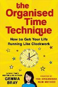 Abbildung von: The Organised Time Technique - Piatkus Books