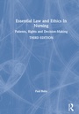 Cover: Essential Law and Ethics in Nursing - Routledge