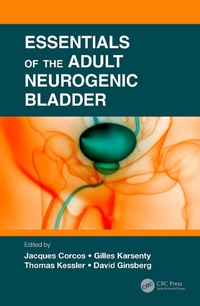Enlarge image Cover: Essentials of the Adult Neurogenic Bladder - CRC Press
