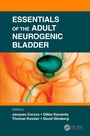 Cover: Essentials of the Adult Neurogenic Bladder - CRC Press