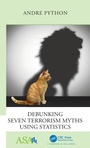 Cover: Debunking Seven Terrorism Myths Using Statistics - Chapman & Hall/CRC