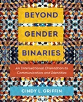 Cover: Beyond Gender Binaries - University of California Press