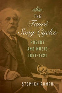 Abbildung von: The Faure Song Cycles - University of California Press