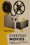 Cover: Everyday Movies - University of California Press