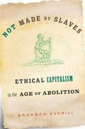 Cover: Not Made by Slaves - Harvard University Press