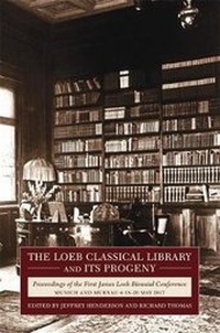 Enlarge image Cover: The Loeb Classical Library and Its Progeny - Harvard University Press