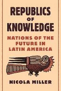 Enlarge image Cover: Republics of Knowledge - Princeton University Press