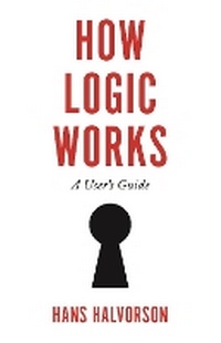 Enlarge image Cover: How Logic Works - Princeton University Press