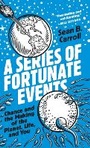 Cover: A Series of Fortunate Events - Princeton University Press