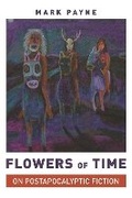 Cover: Flowers of Time - Princeton University Press
