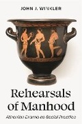 Cover: Rehearsals of Manhood - Princeton University Press