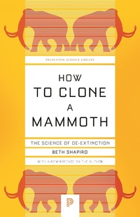 Abbildung von: How to Clone a Mammoth - Princeton University Press