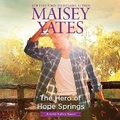 Cover: The Hero of Hope Springs Lib/E - Harlequin Books