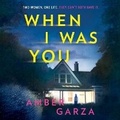 Cover: When I Was You Lib/E - Mira Books