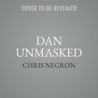 Abbildung von: Dan Unmasked - HarperCollins