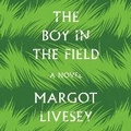 Cover: The Boy in the Field Lib/E - HarperCollins
