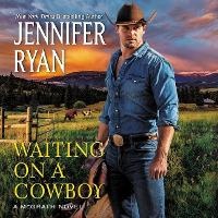 Enlarge image Cover: Waiting on a Cowboy - HarperCollins