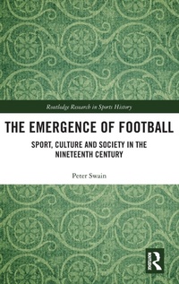 Abbildung von: The Emergence of Football - Routledge
