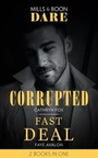 Cover: Corrupted / Fast Deal - Mills & Boon