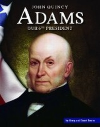 Enlarge image Cover: John Quincy Adams - Child's World