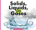 Cover: Solids, Liquids, and Gases - Child's World