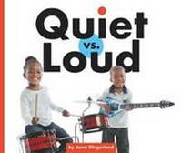 Enlarge image Cover: Quiet vs. Loud - Child's World