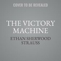 Abbildung von: The Victory Machine Lib/E - Public Affairs